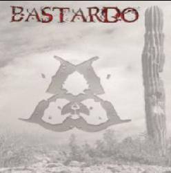 Bastardo (GER) : Bastardo (Demo)